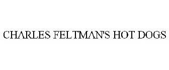 CHARLES FELTMAN'S HOT DOGS