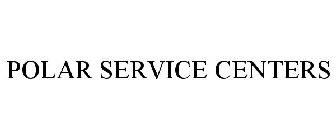 POLAR SERVICE CENTERS