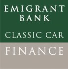 EMIGRANT BANK CLASSIC CAR FINANCE