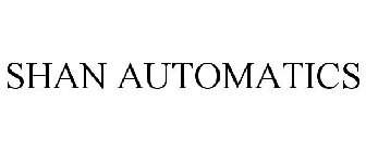 SHAN AUTOMATICS