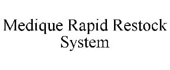 MEDIQUE RAPID RESTOCK SYSTEM
