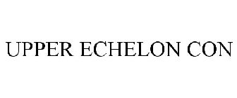 UPPER ECHELON CON