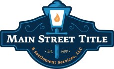 MAIN STREET TITLE & SETTLEMENT SERVICES, LLC