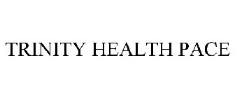 TRINITY HEALTH PACE