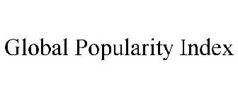 GLOBAL POPULARITY INDEX