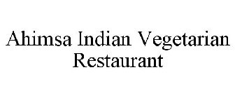 AHIMSA INDIAN VEGETARIAN RESTAURANT