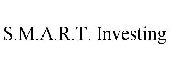 S.M.A.R.T. INVESTING