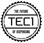 TEC1 THE FUTURE OF DISPENSING TEC1 OFFICIALLY LICENSED PRODUCT