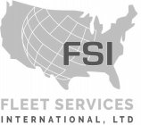 FSI FLEET SERVICES INTERNATIONAL, LTD