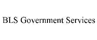 BLS GOVERNMENT SERVICES
