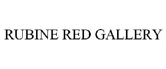 RUBINE RED GALLERY