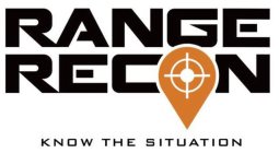 RANGE RECON KNOW THE SITUATION