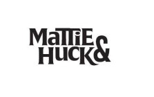 MATTIE & HUCK