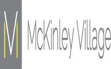 MCKINLEY VILLAGE