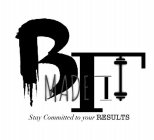 BMADEFIT STAY COMMITTED TO YOUR RESULTS