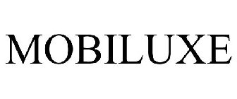 MOBILUXE