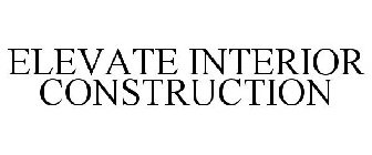 ELEVATE INTERIOR CONSTRUCTION