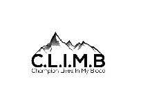 C.L.I.M.B CHAMPION LIVES IN MY BLOOD