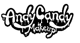 ANDY CANDY MAKEUP