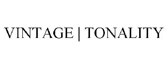 VINTAGE | TONALITY