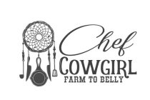 CHEF COWGIRL FARM TO BELLY