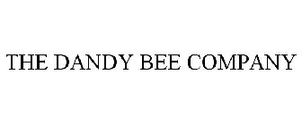 THE DANDY BEE COMPANY