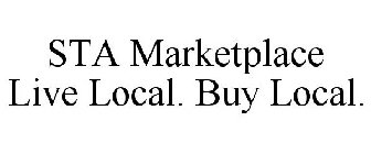 STA MARKETPLACE LIVE LOCAL. BUY LOCAL.