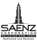 SAENZ CORPORATION BUILDING NEW YORK DEDICATED AND DEVOTED