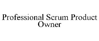 PROFESSIONAL SCRUM PRODUCT OWNER