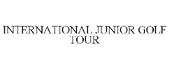 INTERNATIONAL JUNIOR GOLF TOUR