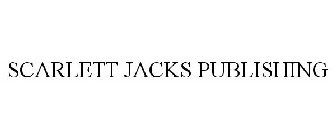 SCARLETT JACKS PUBLISHING