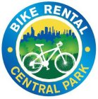 BIKE RENTAL CENTRAL PARK