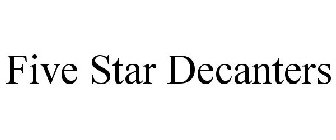 FIVE STAR DECANTERS