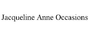 JACQUELINE ANNE OCCASIONS