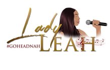 #GOHEADNAH LADY LEAH