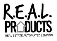 R.E.A.L. PRODUCTS REAL ESTATE AUTOMATED LENDING