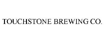 TOUCHSTONE BREWING CO