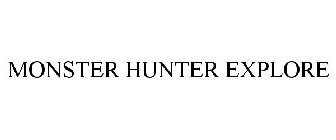 MONSTER HUNTER EXPLORE