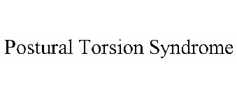POSTURAL TORSION SYNDROME