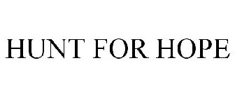 HUNT FOR HOPE