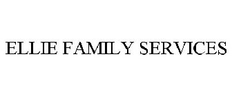 ELLIE FAMILY SERVICES