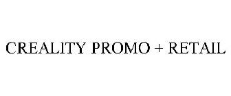 CREALITY PROMO + RETAIL