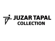 JUZAR TAPAL COLLECTION