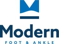 M MODERN FOOT & ANKLE