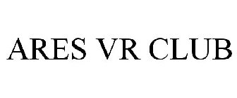 ARES VR CLUB