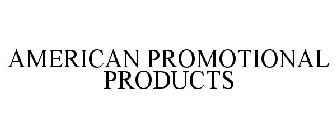 AMERICAN PROMOTIONAL PRODUCTS