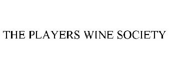 THE PLAYERS WINE SOCIETY