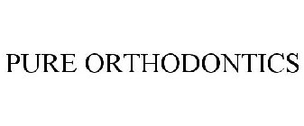 PURE ORTHODONTICS