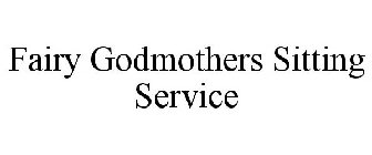 FAIRY GODMOTHERS SITTING SERVICE