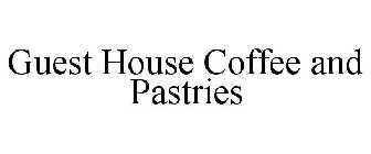 GUEST HOUSE COFFEE AND PASTRIES
